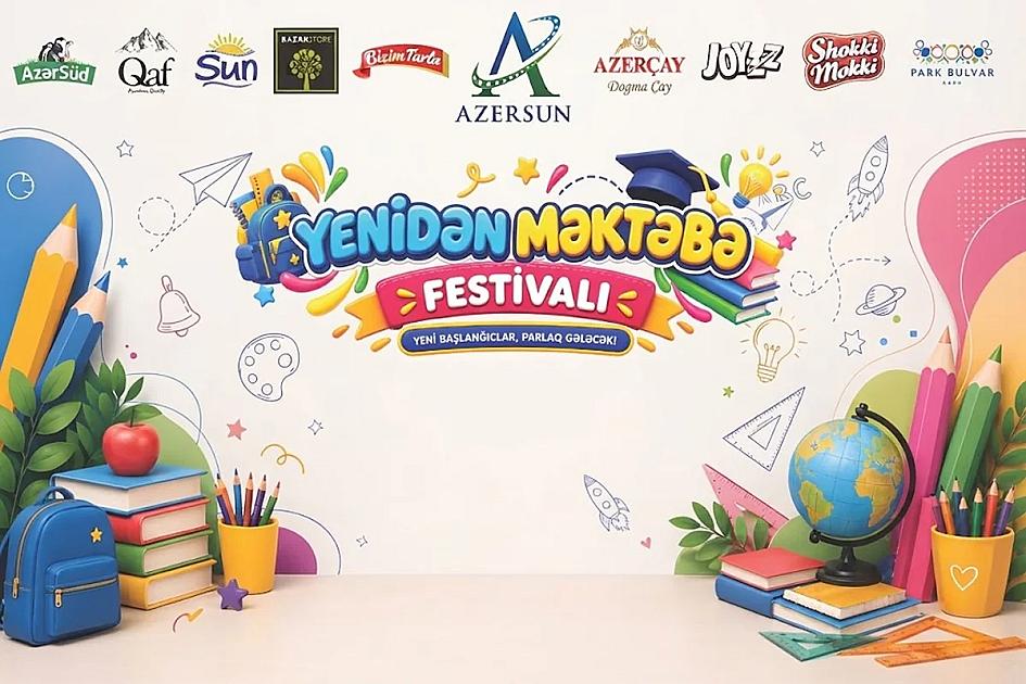 "Azersun Holding" markaları uşaqları "Yenidən məktəbə" festivalına dəvət edir