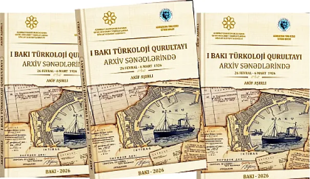 "I Bakı Türkoloji Qurultayı arxiv sənədlərində” - 