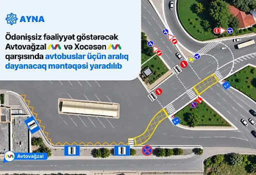 “Avtovağzal” və “Xocəsən” stansiyalarının qarşısında avtobuslar üçün aralıq dayanacaq məntəqəsi yaradılıb