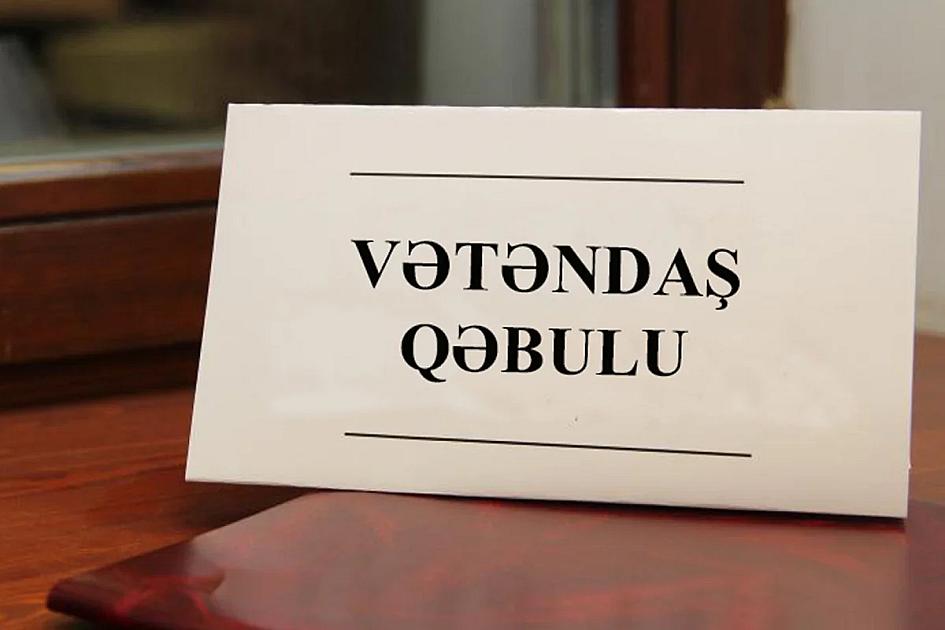 Nazirlərin oktyabrda vətəndaş qəbulu 