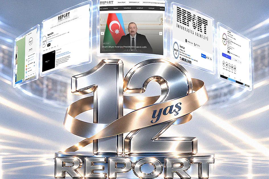 "Report" İnformasiya Agentliyinin 12 yaşı tamam olur