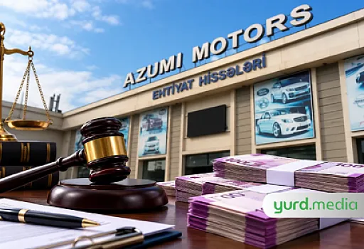 Borcu 140 min manatı aşan “Azumi Motors” 7 min manat cərimələndi
