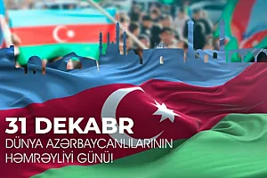 Bu gün Dünya Azərbaycanlılarının Həmrəyliyi Günüdür