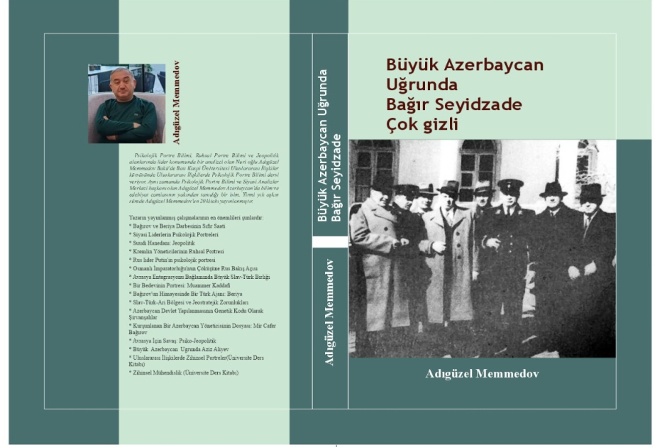 “Böyük Azərbaycan naminə – Bağır Seyidzadə” kitabı