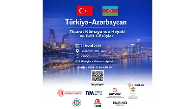 Bakıda Türkiyə–Azərbaycan B2B görüşləri keçiriləcək