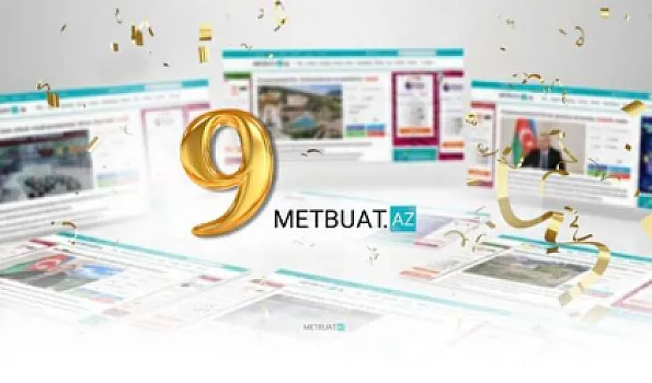 Metbuat.az 9 yaşını qeyd edir –