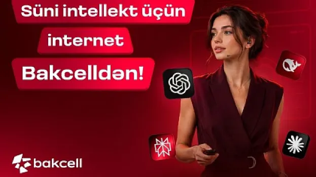 Süni intellekt üçün internet Bakcelldən