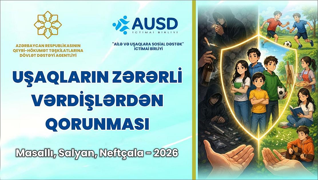 "Uşaqların zərərli vərdişlərdən qorunması" layihəsinə start verilir