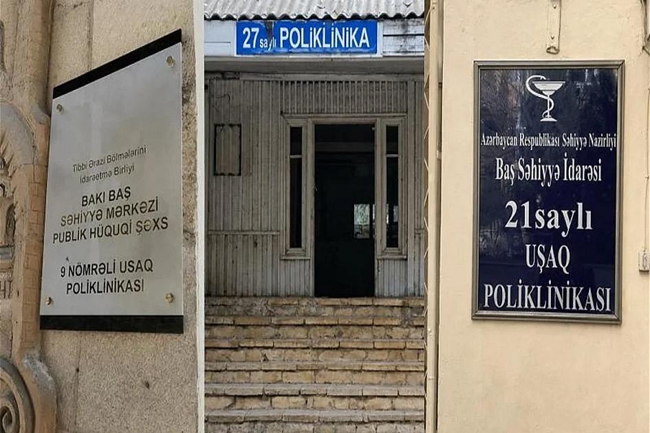  Bakıda poliklinikalar birləşdirilir: 
