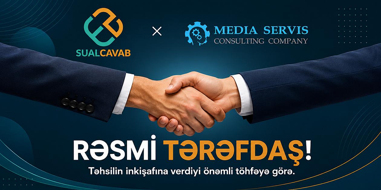 Mediaservis.az və SUALCAVAB.COM arasında rəsmi tərəfdaşlıq başladı